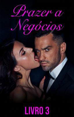 Prazer a Negócios Livro 3