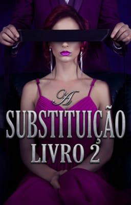 A Substituição Livro 2