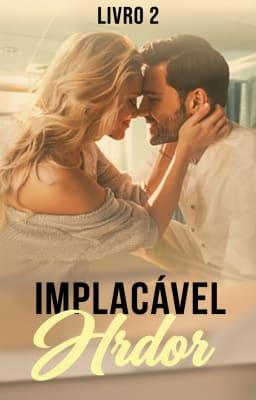 Cover image for Ardor Implacável Livro 2