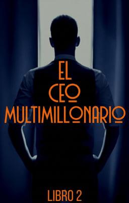 El CEO multimillonario Libro 2