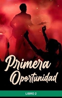 Primera oportunidad Libro 2