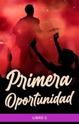 Primera oportunidad Libro 3