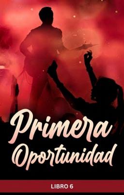 Primera oportunidad Libro 6