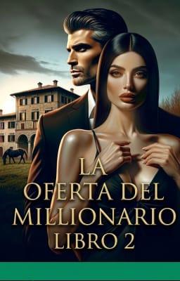 Cover image for La Oferta del Millonario Libro 2