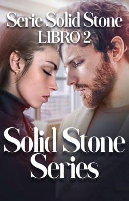 Cover image for Serie Solid Stone Libro 2