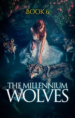Cover image for Lobos Milenarios Libro 6