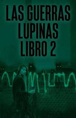 Cover image for Las Guerras Lupinas Libro 2