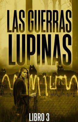 Cover image for Las Guerras Lupinas Libro 3