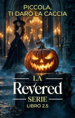 I venerabili Libro 2,5 - Piccola, ti darò la caccia: uno speciale di Halloween