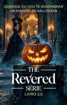 Série The Revered 2,5: Querida, eu vou te assombrar: Um especial de Halloween