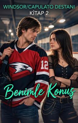 Cover image for Windsor/Capulato Efsanesi 2. Kitap: Benimle Konuş