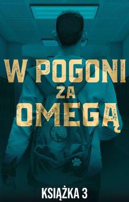 W pogoni za omegą Tom 3
