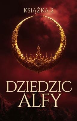 Cover image for Dziedzic alfy Książka 2