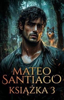 Cover image for Mateo Santiago Książka 3