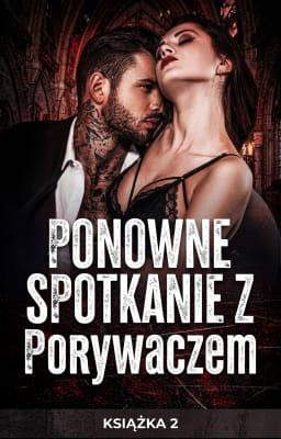Ponowne spotkanie z porywaczem Tom 2