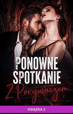 Ponowne spotkanie z porywaczem Tom 3