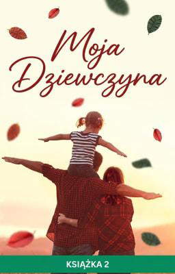 Moja dziewczyna Tom 2