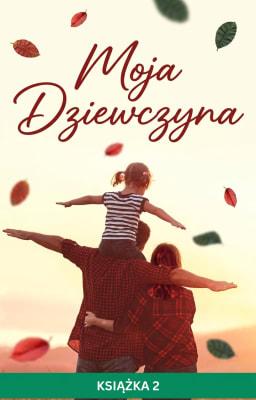 Moja dziewczyna Tom 2