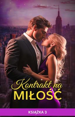 Kontrakt na miłość Tom 3