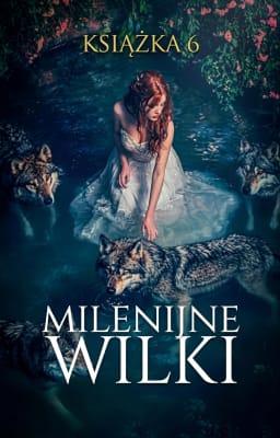 Cover image for Milenijne Wilki Książka 6