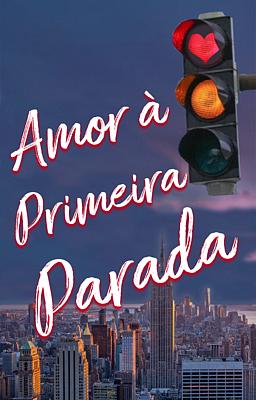 Amor à Primeira Parada
