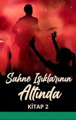 Sahne Işıklarının Altında Kitap 2