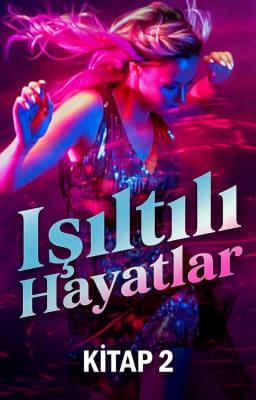 Işıltılı Hayatlar Kitap 2