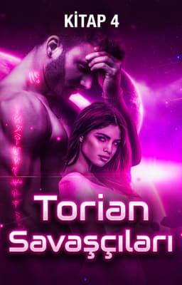 Torian Savaşçıları Kitap 4