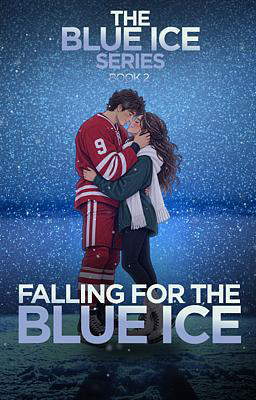 The Blue Ice Series 2: Falling For The Blue Ice