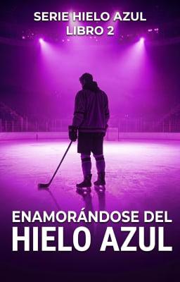 Cover image for La Serie Blue Ice 2: Enamorándose del hielo azul