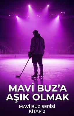 Cover image for Mavi Buz Serisi 2: Mavi Buz'a Aşık Olmak