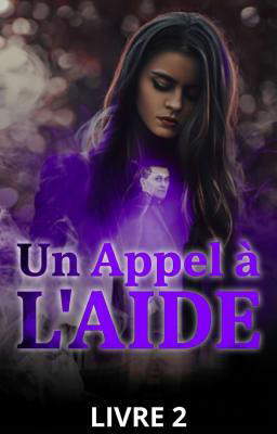 Un Appel à l'Aide Livre 2
