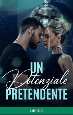 Cover image for Un potenziale pretendente Libro 2