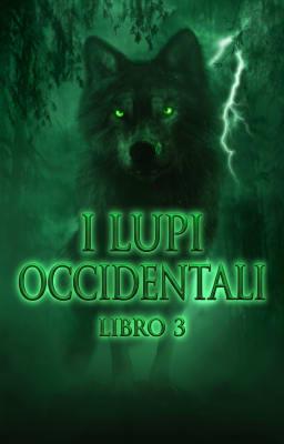 Cover image for I lupi occidentali Libro 3