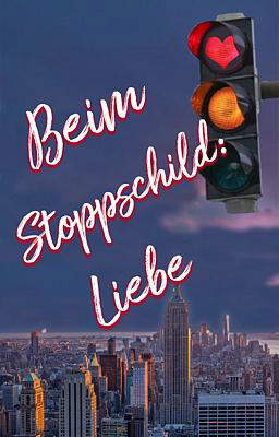 Beim Stoppschild: Liebe
