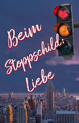 Beim Stoppschild: Liebe