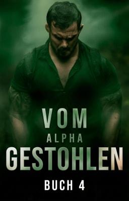 Cover image for Vom Alpha gestohlen Buch 4