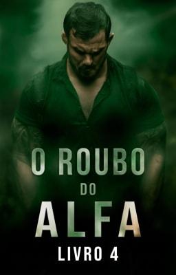 Cover image for O Roubo do Alfa Livro 4