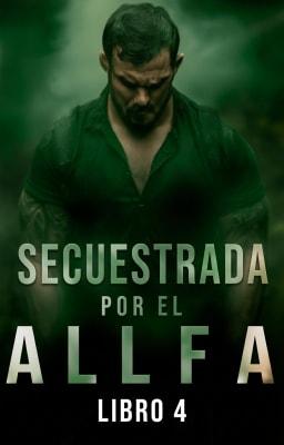 Cover image for Secuestrada por el Alfa Libro 4
