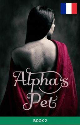 L'Animal de Compagnie de l'Alpha Livre 2