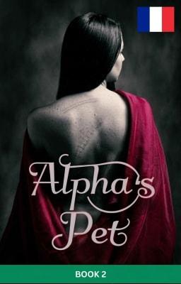 L'Animal de Compagnie de l'Alpha Livre 2