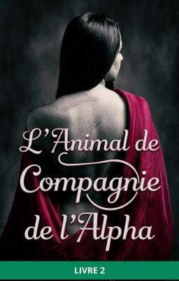 L'Animal de Compagnie de l'Alpha Livre 2