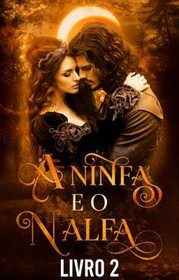 A Ninfa e o Alfa Livro 2