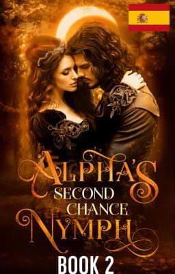 Cover image for El alfa y la ninfa Libro 2