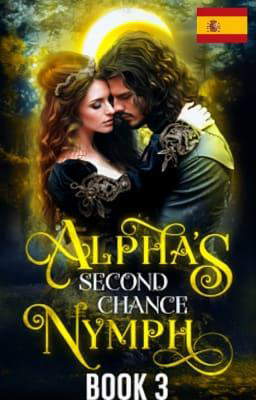 El alfa y la ninfa Libro 3