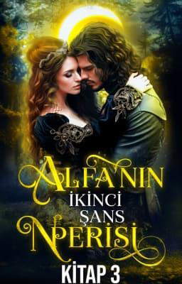 Alfa'nın İkinci Şans Perisi Kitap 3