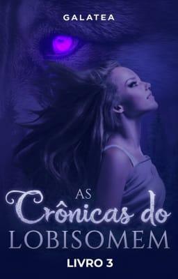 Cover image for As Crônicas do Lobisomem Livro 3