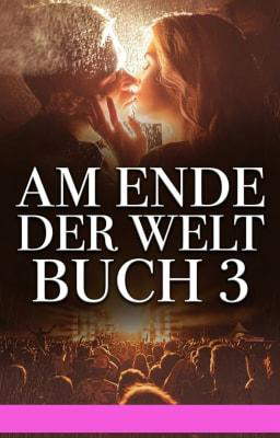 Am Ende Der Welt Buch 3