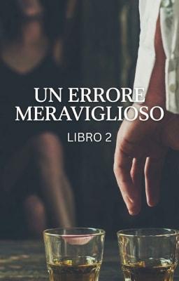 Un errore meraviglioso Libro 2