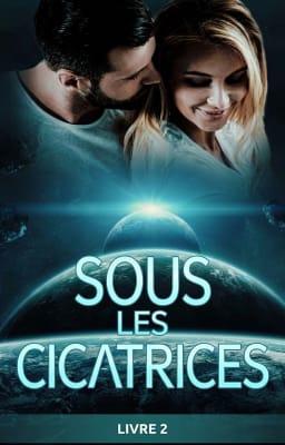 Cover image for Sous les cicatrices Livre 2
